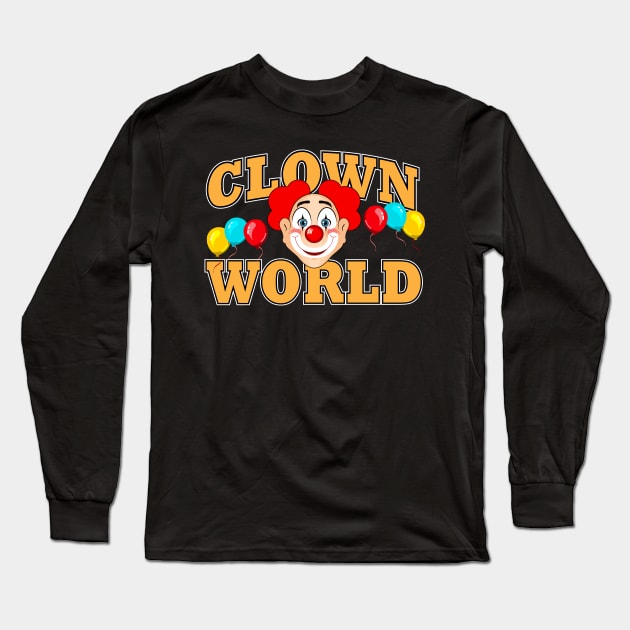 Clown World Long Sleeve T-Shirt by ChuckDuncanArt